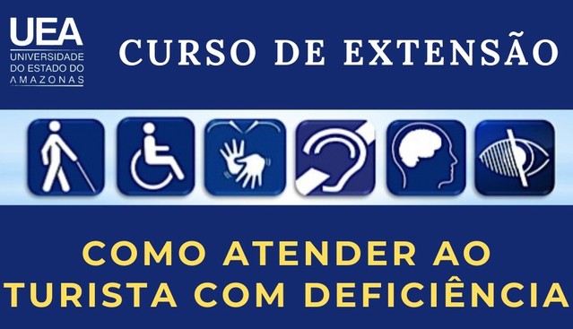 UEA promove curso virtual de capacita��o no atendimento ao turista com defici�ncia