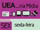 UEA na M�dia